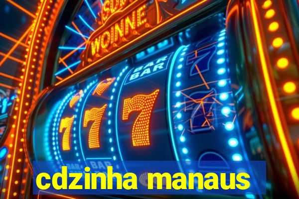 cdzinha manaus